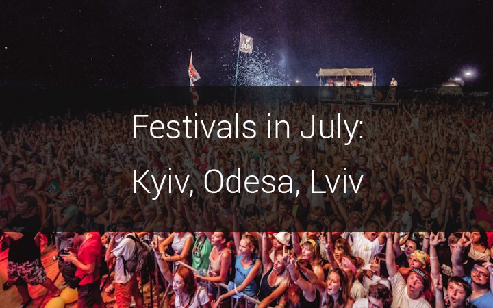 July festivals in Kyiv, Odesa, Lviv