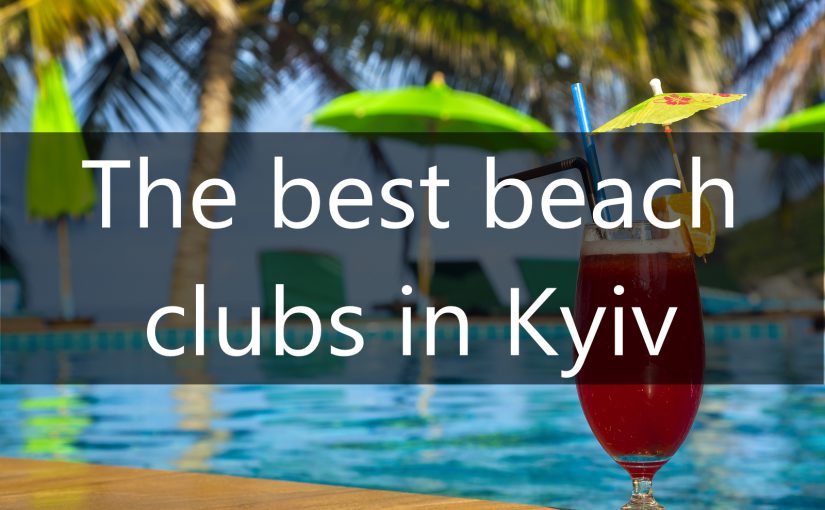 Summer In The Capital. Part 1: Beach Clubs