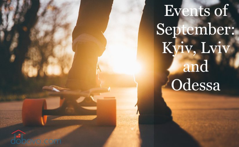 September events: where to go in Kyiv, Lviv and Odesa