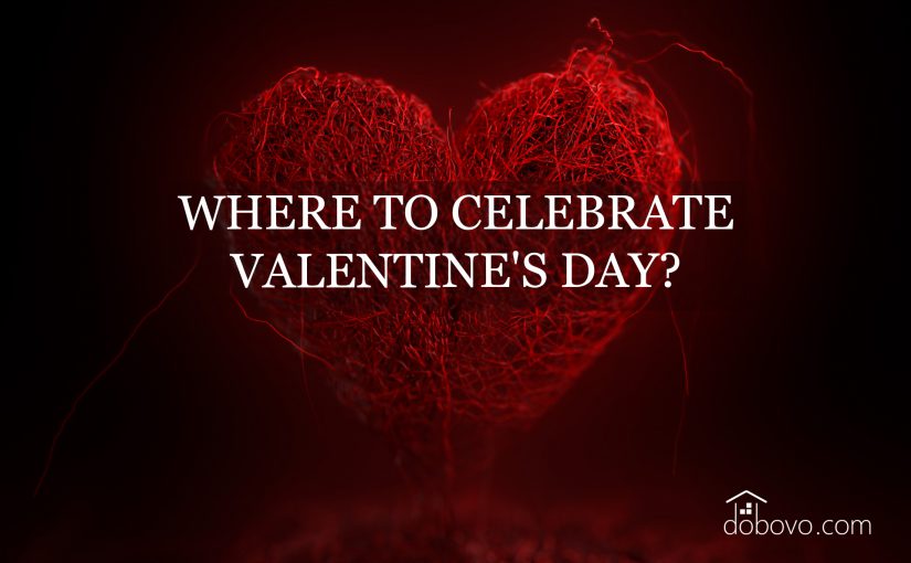 Valentine’s Day 2018: romantic places to celebrate