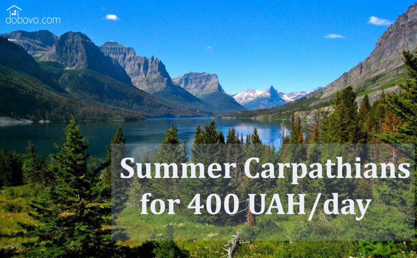 Summer Carpathians or how to rent an apartment in a non-season up to 400 UAH/day