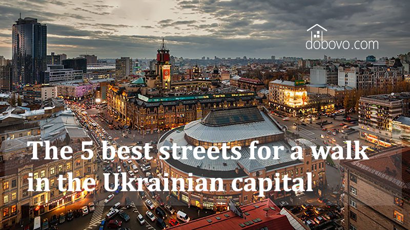 Hiking: 5 the best streets for a walk in the Ukrainian capital