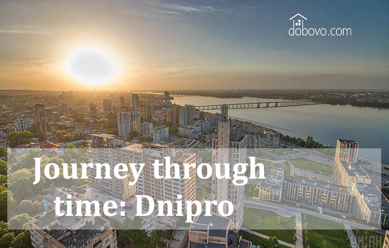 Journey through time: Dnipro
